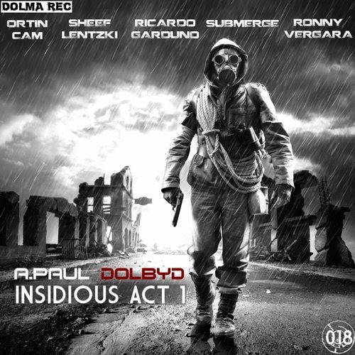 A.Paul & Dolby D - Insidious (Ronny Vergara Remix)-Dolma Rec