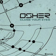 OSHER -  Close Your Eyes (Preview) 19.3.15