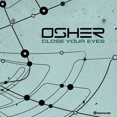 OSHER -  Close Your Eyes (Preview) 19.3.15