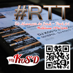 S01EP01 #RTT - 50 NUANCES DE ZOUK (PART 01) By DJ KOS'D (MARS 2015)