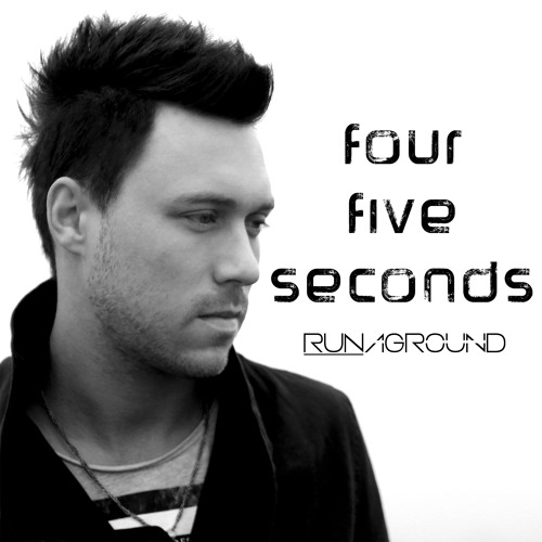 Four Five Seconds - Rihanna & Kanye West - Official RUNAGROUND Version (FourFiveSeconds cover)