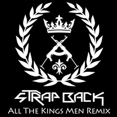 Buzz Junior - All The Kings Men ft. Cake Eater (sTrap Back Remix *FREE DL*)