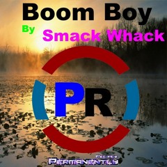 Smack Whack - Boom Boy (Original Mix)