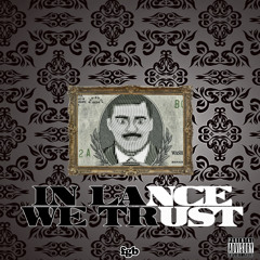 IN LANCE WE TRUST