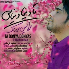Ramin Bibak - Ta Donya Donyast [www.Jigiliz.com]