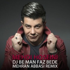 Mehdi Hoseini - DJ Be Man Faz Bede (Remix) [www.Jigiliz.com]
