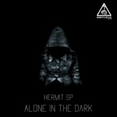 Hermit Sp - Alone In The Dark (The Bass Bag News)