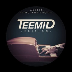 Asgeir - King & Cross (TEEMID Edition)