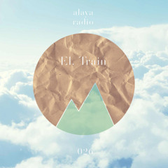 alaya radio: El. Train