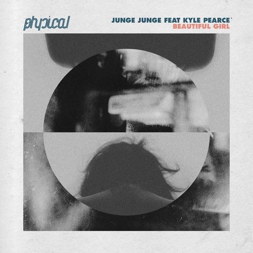 Junge Junge Feat Kyle Pearce - Beautiful Girl (Audiofly Dub)