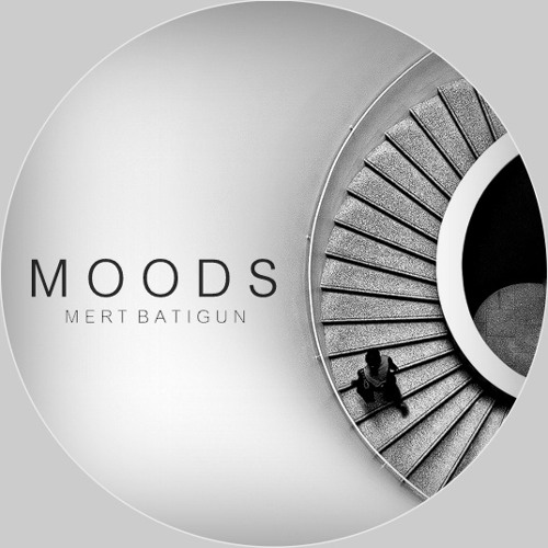 Mert Batigun - Moods (Original Mix)