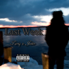Last Week ~ Tariq x JeterCT