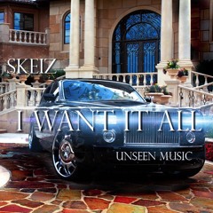 Skeiz - I Want It All (prod. MjNichols)[Video in Description]