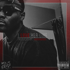 I LOVE HER LIKE (ProdBy: IAMNOBODI)