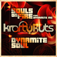 Krafty Kuts - Souls On Fire (Feat Dynamite MC)*OUT NOW*