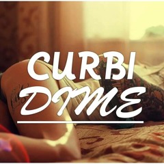 Curbi - Dime (Original Mix)
