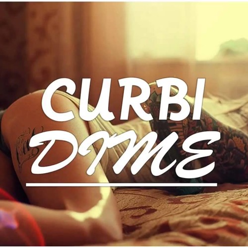 Curbi - Dime (Original Mix)