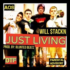 Just Living [R.I.P James Becker] (Prod. by Blunted Beatz)