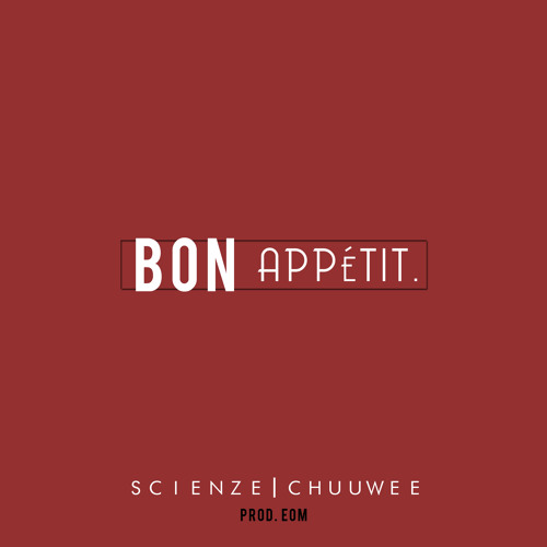 Bon Appétit Feat. Chuuwee (prod. EOM)