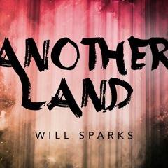 Will Sparks - Another Land (Donovan Bahena Remix) VOTE FOR ME IN THE DESCRIPTION