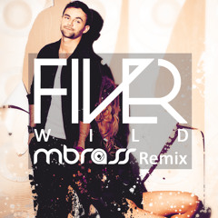 FIVER feat Monika Lewczuk - Wild (MBrass Remix)