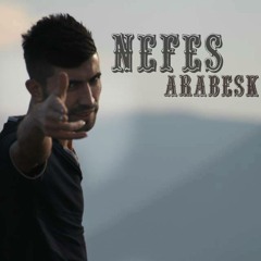 Nefes Arabesk Rap [ Verende ALLAH Alanda ] [2o15]