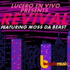 REVIVAL (feat. Moss Da Beast) Radio Edit