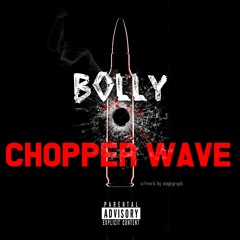 Choppa Wave
