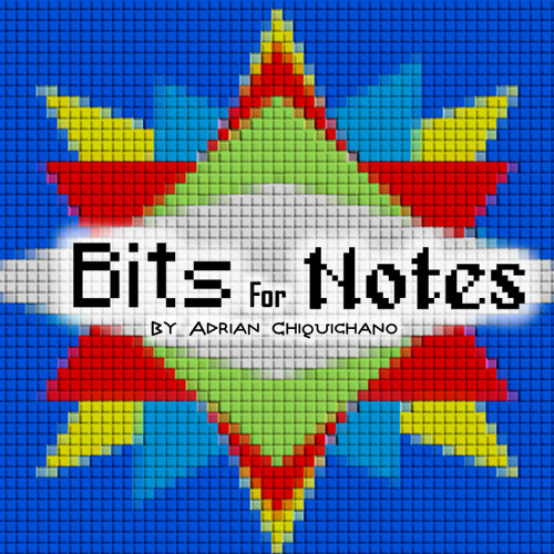 Bits for notes - Adrian Chiquichano (ChikyDVD)