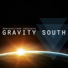 Protoculture presents Gravity South 001