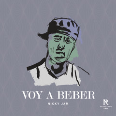 Voy A Beber (ReggaetonArte)