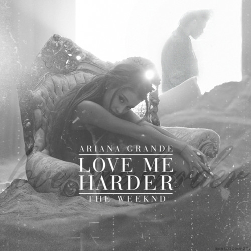 Stream Ariana Grande, The Weeknd - Love Me Harder (REN Bootleg.