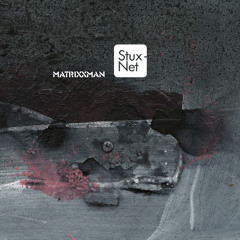 Matrixxman - StuxNet Part I