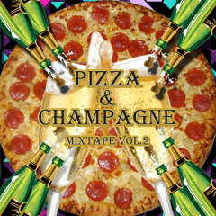 Con El Pop En La Sangre PIZZA & CHAMPAGNE Vol2 - Efrita Mixtape