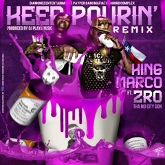 Keep Pourin Ft Z - Ro Remix