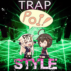 Poi Poi Poi (Kancolle Trap Style)