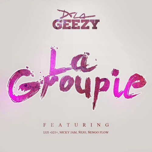 De La Guetto Ft. Varios - LA GROUPIE DEMBOW MIX By EL TERRORISTA 2K15 [ECUAZOUD]