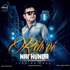 Reh Vi Ni Hunda Manpreet Sandhu
