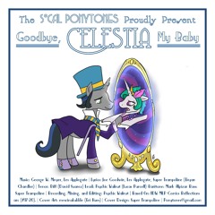 Goodbye, Celestia, My Baby