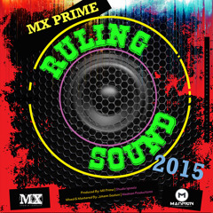 MX Prime - Ruling Sound [2015 Release]