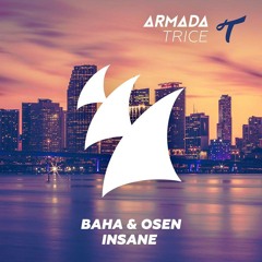 Baha & Osen - Insane (Original Mix) (David Guetta - DJ Mix RIP)