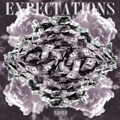 Expectations [Prod. $crim]