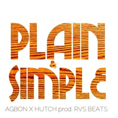 Plain & Simple ft. Hutch (Prod. by RVS Beats)