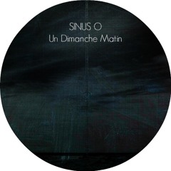 Sinus O - Un Dimanche Matin