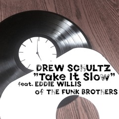Take It Slow (feat. Eddie Willis of The Funk Brothers)