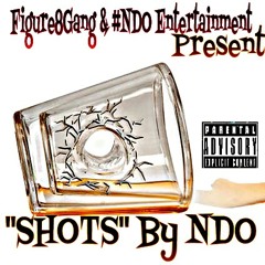 New - Shots by NDO (J.Mont Head G Sleepy)