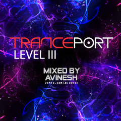 Tranceport: Level III - 80-Minute Trance Mix - 138 BPM to 140 BPM - AviMix 006
