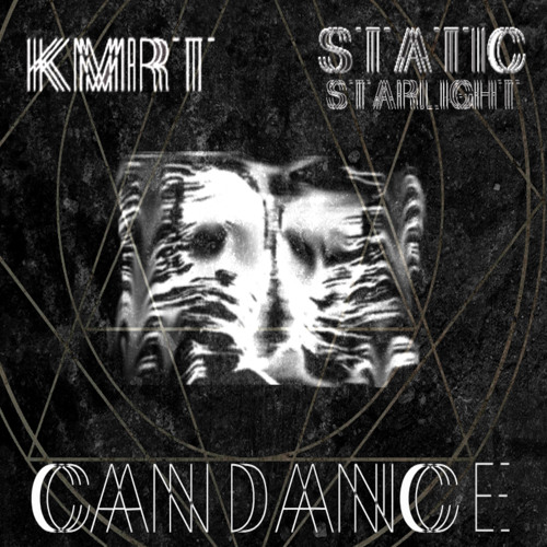 KMRT & Static Starlight - Candance [MHTRSH074]