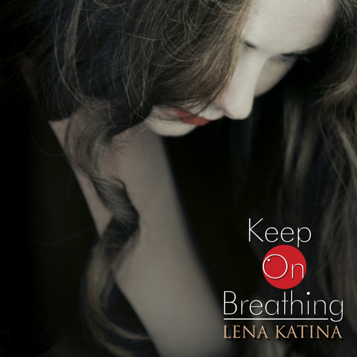 Lena Katina - Keep On Breathing