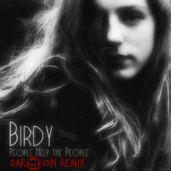 Birdy - People Help The People [Rap Demix]